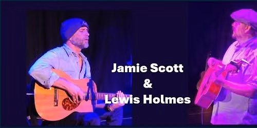 Jamie Scott & Lewis Holmes at the Music Parlour