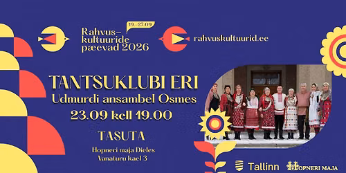 Rahvuskultuuride p\u00e4evad Hopneri majas TANTSUKLUBI ERI Udmurdi ansambel OSMES