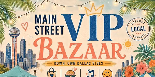 MAIN STREET VIP BAZAAR 