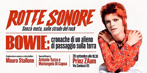 ROTTE SONORE: Bowie cronache di un alieno di passaggio sulla Terra