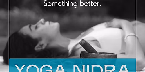 Yoga Nidra: Summer Series