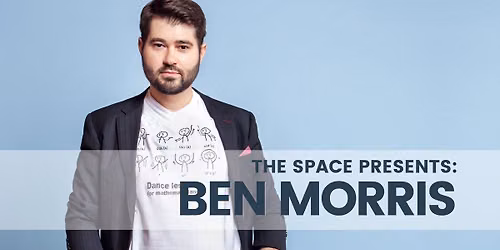 The Space Presents: Ben Morris