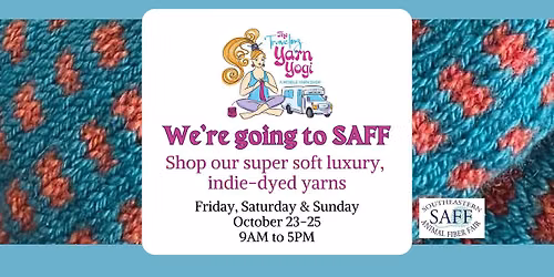 The Traveling Yarn Yogi heads to SAFF in Fletcher, NC