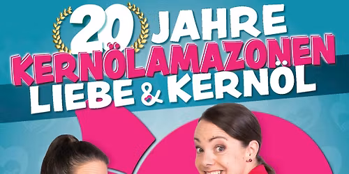 KERN\u00d6LAMAZONEN - 20 Jahre Liebe & Kern\u00f6l
