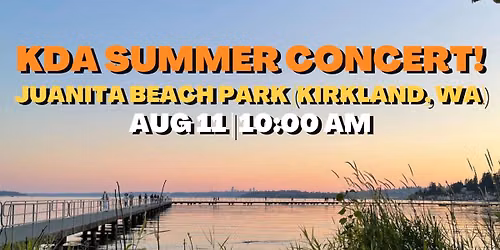 Kirkland Downtown Association Summer Concert at Juanita Beach Park!