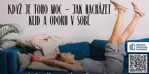 Kdy\u017e je toho moc - jak nach\u00e1zet klid a oporu v sob\u011b