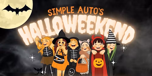 \ud83c\udf83 Simple Auto\u2019s Halloweekend Spooktacular \ud83c\udf83