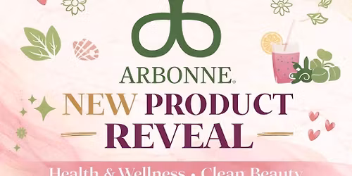 Arbonne New Product Reveal
