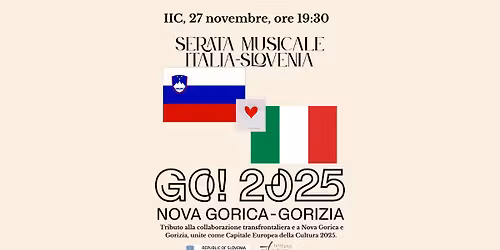 SERATA MUSICALE SLOVENIA-ITALIA: Nova Gorica e Gorizia, Capitali Europee della Cultura (\u201cGO! 2025\u201d)