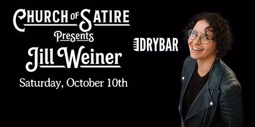 Church of Satire Presents: Jill Weiner