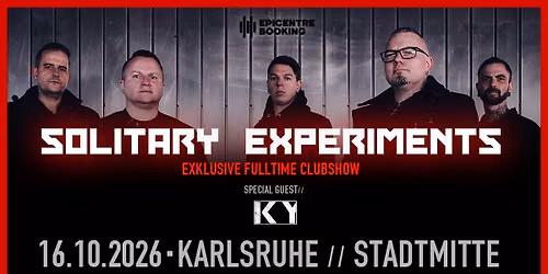SOLITARY EXPERIMENTS & special guest: KY \/\/ Karlsruhe