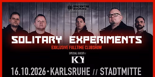 SOLITARY EXPERIMENTS & special guest: KY \/\/ Karlsruhe