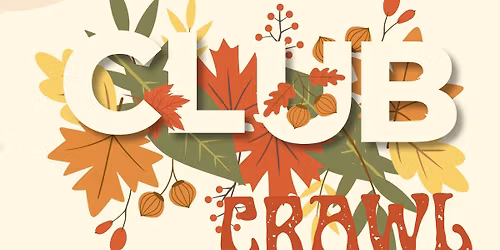 1st Annual Club Crawl