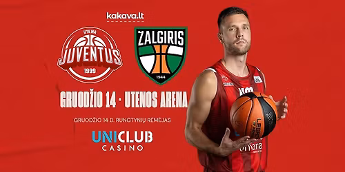 LKL: Utenos \u201eJuventus\u201c \u2013 Kauno \u201e\u017dalgiris\u201c