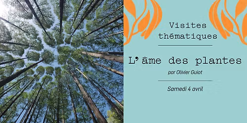 Visite - L'\u00e2me des plantes