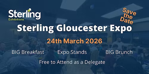 Delegate Ticket for Sterling Gloucestershire Expo -  24th March 2026