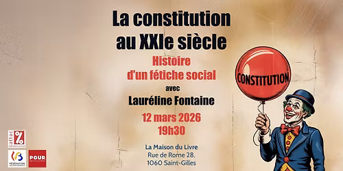 La constitution au XXIe si\u00e8cle \u2013 Histoire d\u2019un f\u00e9tiche social, avec Laur\u00e9line Fontaine