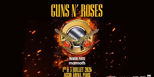 GUNS N' ROSES | Accor Arena, Paris - 1er & 3 juillet 2026