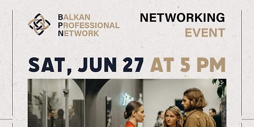 Balkan Professional Network - First Networking Event