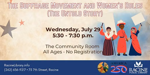 The Suffrage Movement and Women's Roles (The Untold Story) \u2014 America's 250th Anniversary
