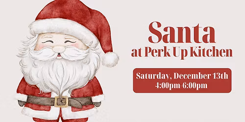 Santa at Perk Up Kitchen