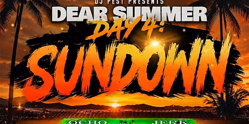 DEAR SUMMER FESTIVAL: DAY 4 \u2014 SUNDOWN