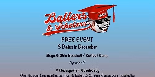 Ballers & Scholars FREE Kids Baseball & Softball Camp