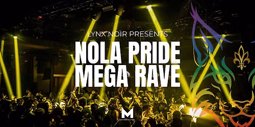 LYNX | NOLA Pride Mega Rave