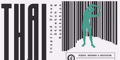 Thai Inspired Stretch & Meditation