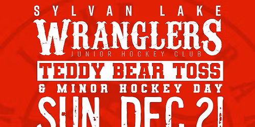 Wranglers Teddy Bear Toss & Minor Hockey Day