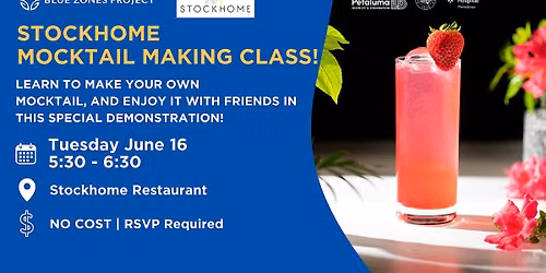 Blue Zones Project Petaluma & Stockhome: Mocktail Making Class! (Demo)