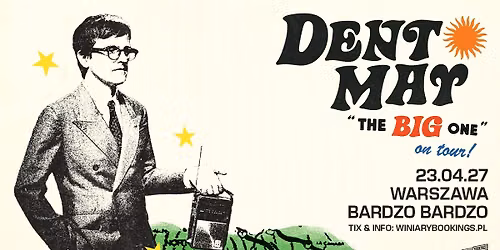 DENT MAY \/ 23.04.27 \/ BARdzo Bardzo, Warszawa