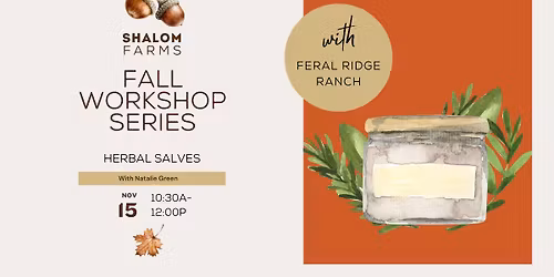 Fall Workshop Series: Herbal Salves