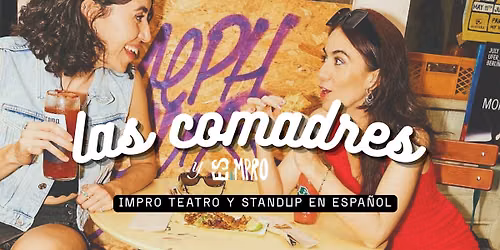 Teatro improvisado y standup - Las Comadres y ESIMPRO #30