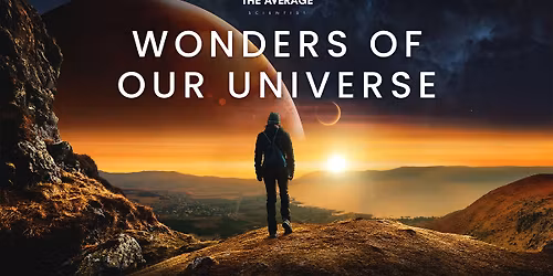 Wonders of our Universe