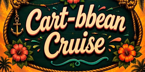 Semi-annual Golf Cart Crawl - Cart-bbean Cruise 
