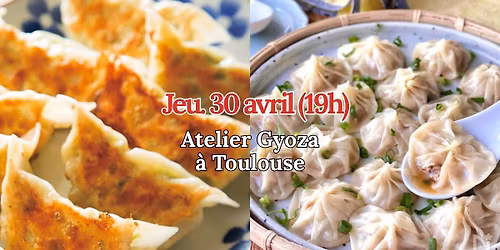 Toulouse: Atelier Gtoza et Xiaolongbao et Voyage au Japon