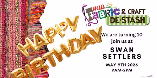 Swan Settlers Hills Fabric and Craft De-Stash turns 10