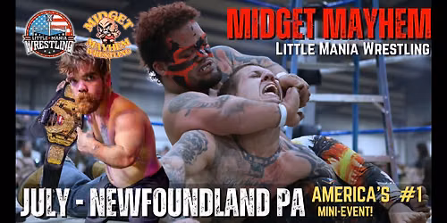 Sioux City, Iowa "Midget Mayhem \/ Little Mania" Mini-Wrestling Event (All Ages)