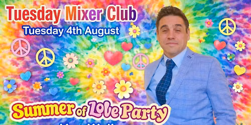 Summer of Love Party at the Tuesday Mixer Club