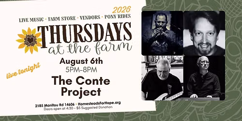 Thursdays at the Farm with LIVE MUSIC from The Conte Project