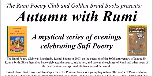 The Rumi Poetry Club and Golden Braid Books presents: Autumn with Rumi