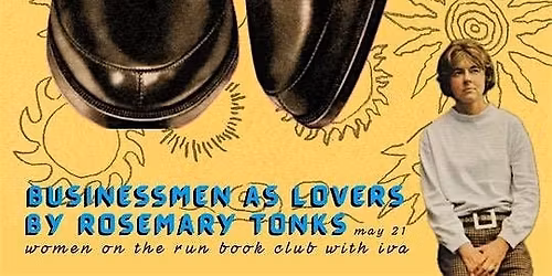Women on the Run Book Club w\/ Iva - Businessmen as Lovers