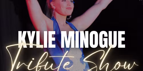 Kylie Minogue Tribute Show