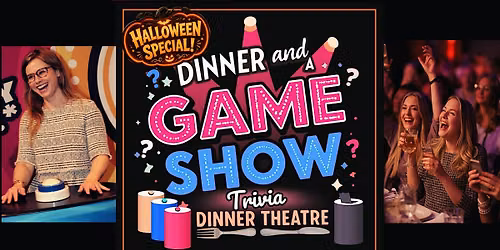 Dinner And A Game Show: Halloween Special