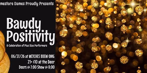 Bawdy Positivity - A Celebration of Plus Size Performers