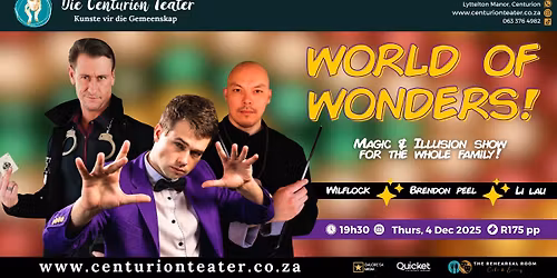 World of Wonder - Magic and Illusion Show (Brendon Peel, Li Lau, Wolflock) | Die Centurion Teater