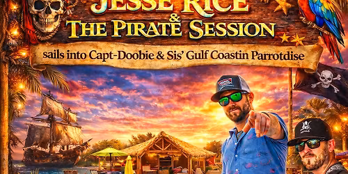 Jesse Rice The Pirate Sessions sail to The Parrotdise 