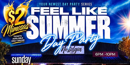 FEELS LIKE SUMMER DAY PARTY