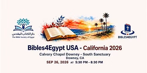 Bibles4Egypt  - USA California 2026